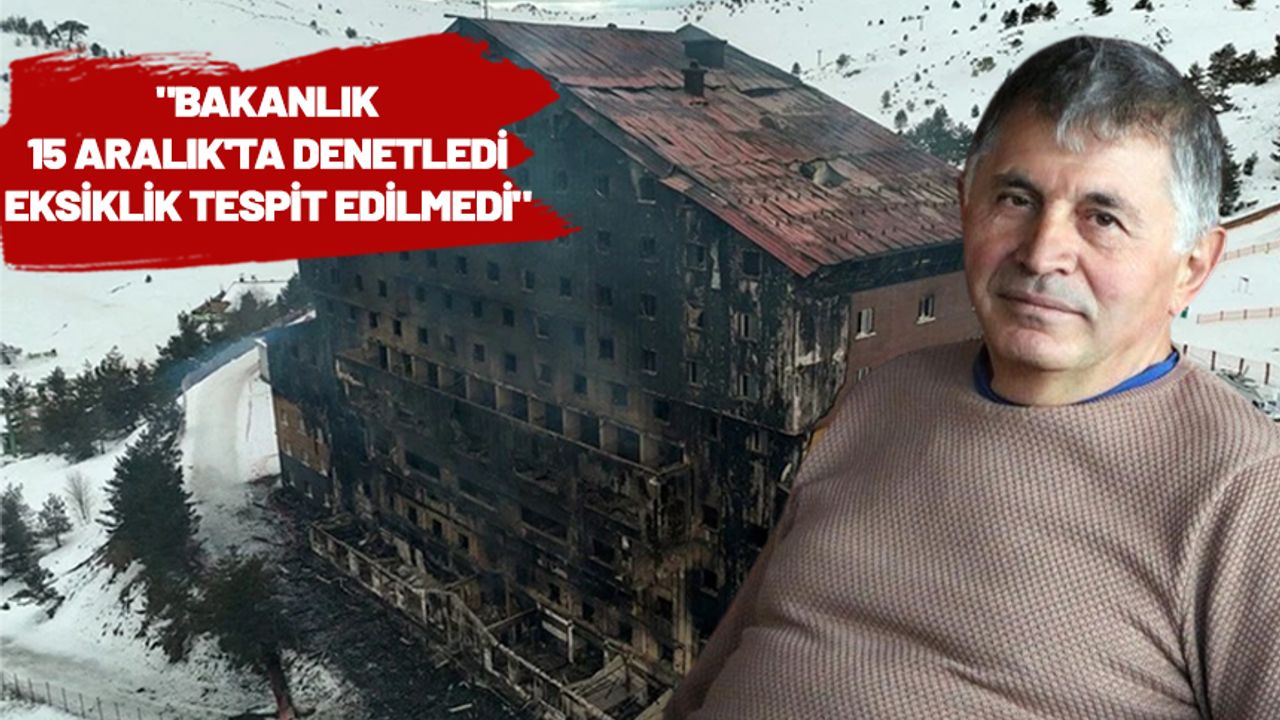 Grand Kartal Otel'in sahibi Halit Ergül'ün ifadesi ortaya çıktı: Son denetim Turizm Bakanlığı tarafından yapıldı