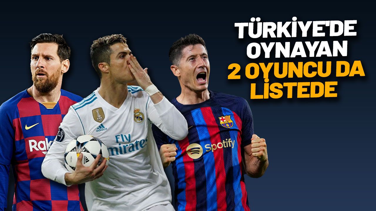 Listede şaşıracağınız isimler var! İşte son 25 yılın en golcü oyuncuları