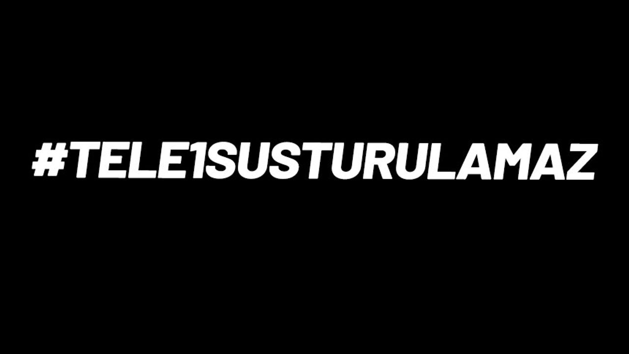TELE1 Saatler Sonra Karartılıyor
