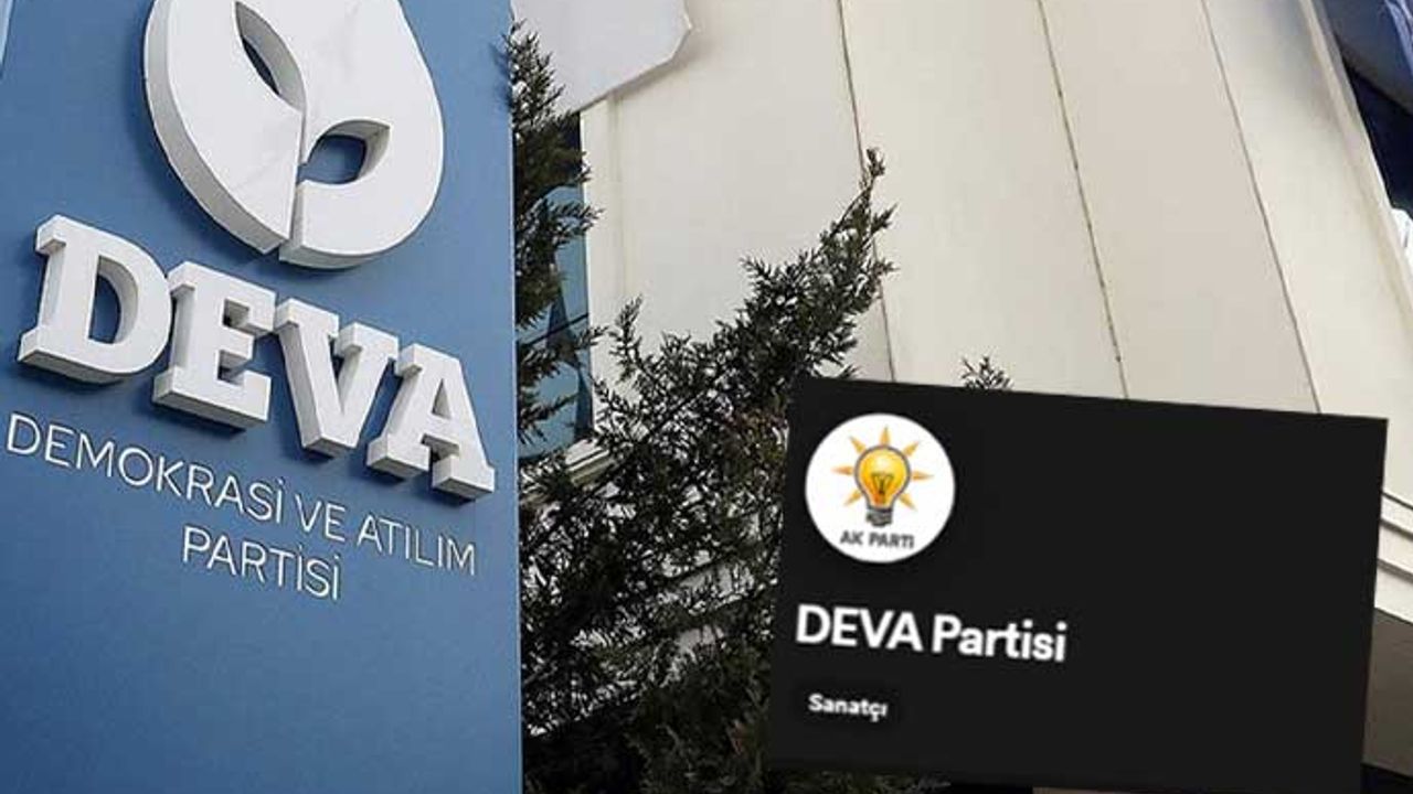 DEVA Partisi'nin Spotify hesabına AKP logosu koydular