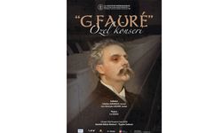 Gabriel Fauré Özel Konseri