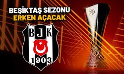 Beşiktaş'ın Avrupa yolu! İşte muhtemel rakipler ve ilk maçın tarihi
