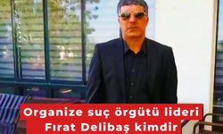 Fırat Delibaş Kimdir, Öldü Mü? Suç Dosyası, Serveti ve Güncel Durumu
