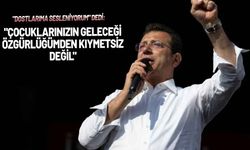 İmamoğlu hapisteki yol arkadaşlarına seslendi: İftiranameleri bilerek imzalayın