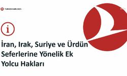 THY, İran, Irak, Suriye ve Ürdün uçuşu olan yolculara ilave haklar tanıdı