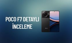 POCO F7 Detaylı İnceleme ve Fiyat Değerlendirmesi: 2025’in Güçlü Orta Segmenti