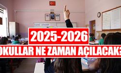2025-2026 okullar ne zaman açılacak? İşte MEB takvimine göre tüm tatil ve açılış tarihleri
