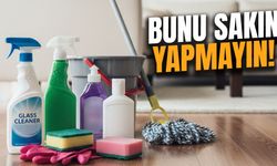 Temizlikte ölümcül tehlike! Uzman isimden kritik uyarı