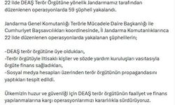 22 ilde DEAŞ operasyonları: 59 gözaltı