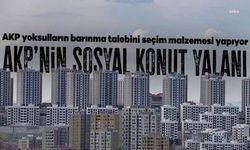 Halkevleri'nden sosyal konut projesine tepki: Bu proje yoksullara 20 yıl boyunca ödenecek borç sunuyor