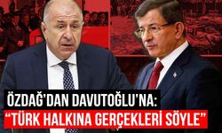 Ümit Özdağ’dan Ahmet Davutoğlu’na: Senin neyi bildiğini biliyorum, artık konuş