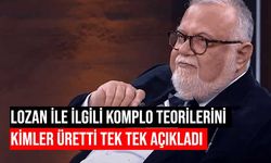 Celal Şengör: Kaftancıoğlu'nun Lozan teklifine canı gönülden katılıyorum