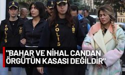 Nihal ve Bahar Candan soruşturmasında yeni gelişme! Çete liderinden 'pişmanlık' mektubu