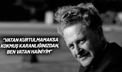 Nazım Hikmet 123 yaşında vatan hainliğine devam ediyor hala!