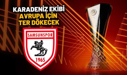 Samsunspor'un Avrupa yolu! İşte muhtemel rakipler ve ilk maçın tarihi
