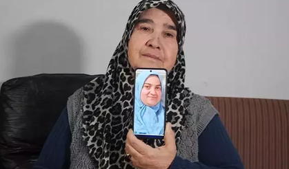 6 gündür kayıp olan Hatice'nin annesi: Kızımın ölü ya da sağ bulunmasını istiyorum