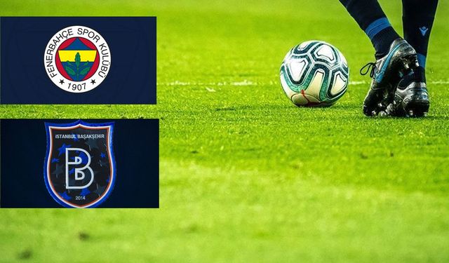 Fenerbahçe - Başakşehir maçı ne zaman, saat kaçta, hangi kanalda?