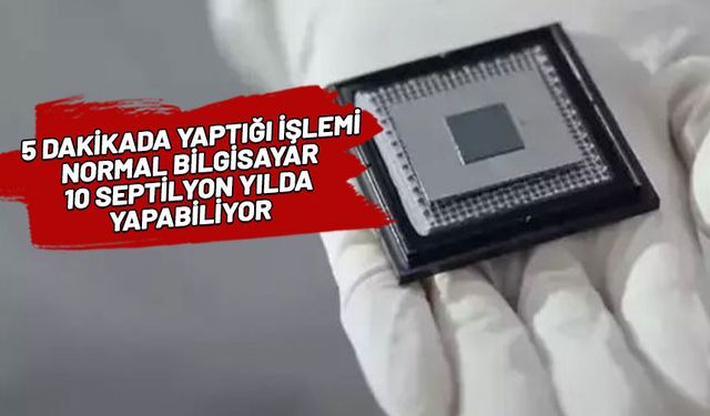 Teknolojide devrim! Google Kuantum bilgisayarı tanıttı