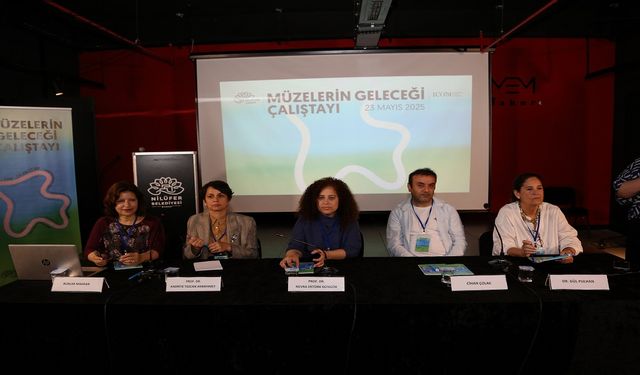 Nilüfer’de müzelerin geleceği masaya yatırıldı