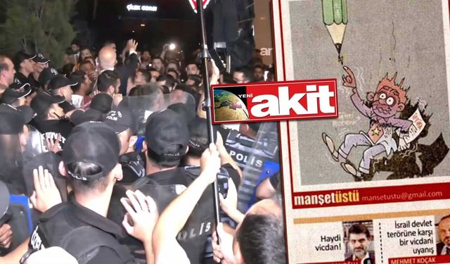 Ankara'da 'Yeni Akit' protestosu! Kalabalık ile polis arasında arbede