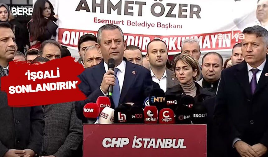 Özgür Özel: Ahmet Özer göreve dönene kadar nöbet sürecek