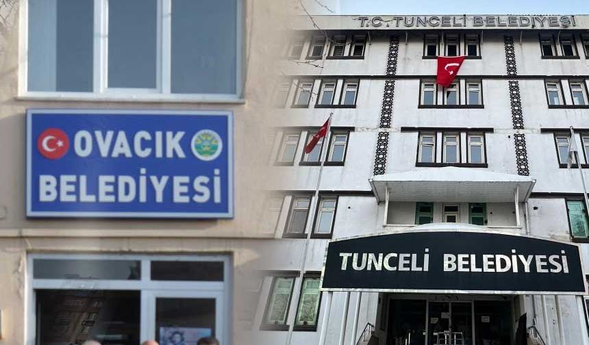 Tunceli ve Ovacık belediyelerine kayyım atandı