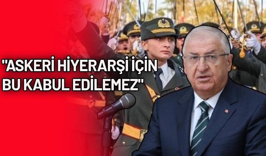 Bakan Güler’den “teğmenler” açıklaması: Emir komuta zinciri kasten devre dışı bırakıldı