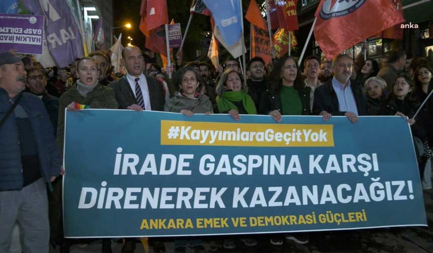 Emek ve Demokrasi Güçleri, kayyım rejimine karşı Ankara'da ses yükseltti!