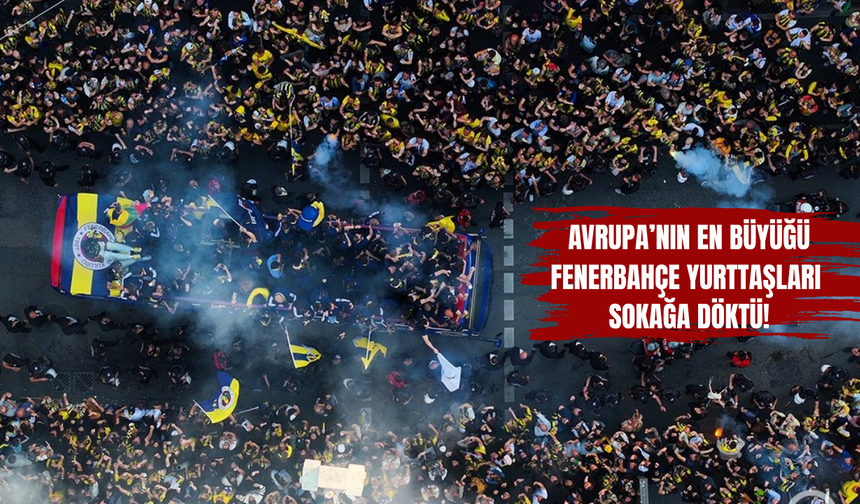 Avrupa şampiyonumuz Fenerbahçe'den kupayla İstanbul turu!