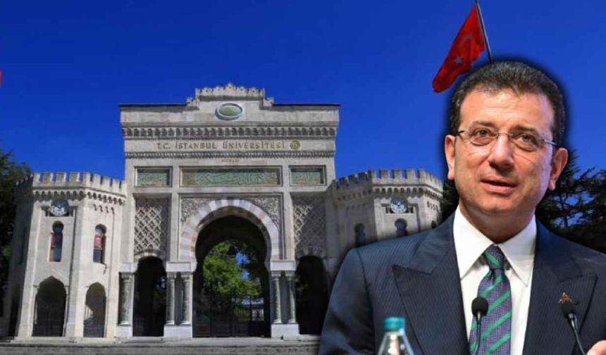 İstanbul Üniversitesi'nden İmamoğlu'nun diplomasının iptaline ilişkin önergeye yanıt