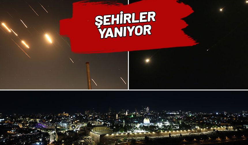 İsrail ve İran birbirlerine füze yağdırıyor! Tahran ve Tel Aviv vuruldu