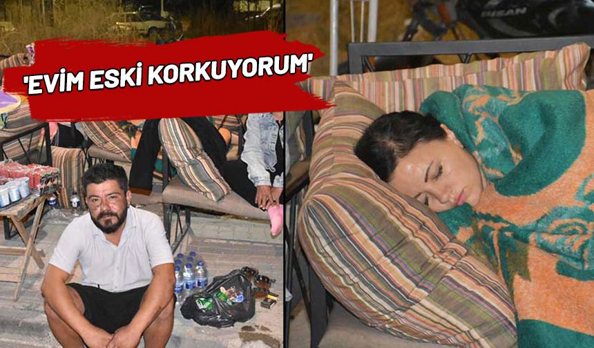 6,1'lik deprem sonrası vatandaşlar geceyi sokakta geçirdi