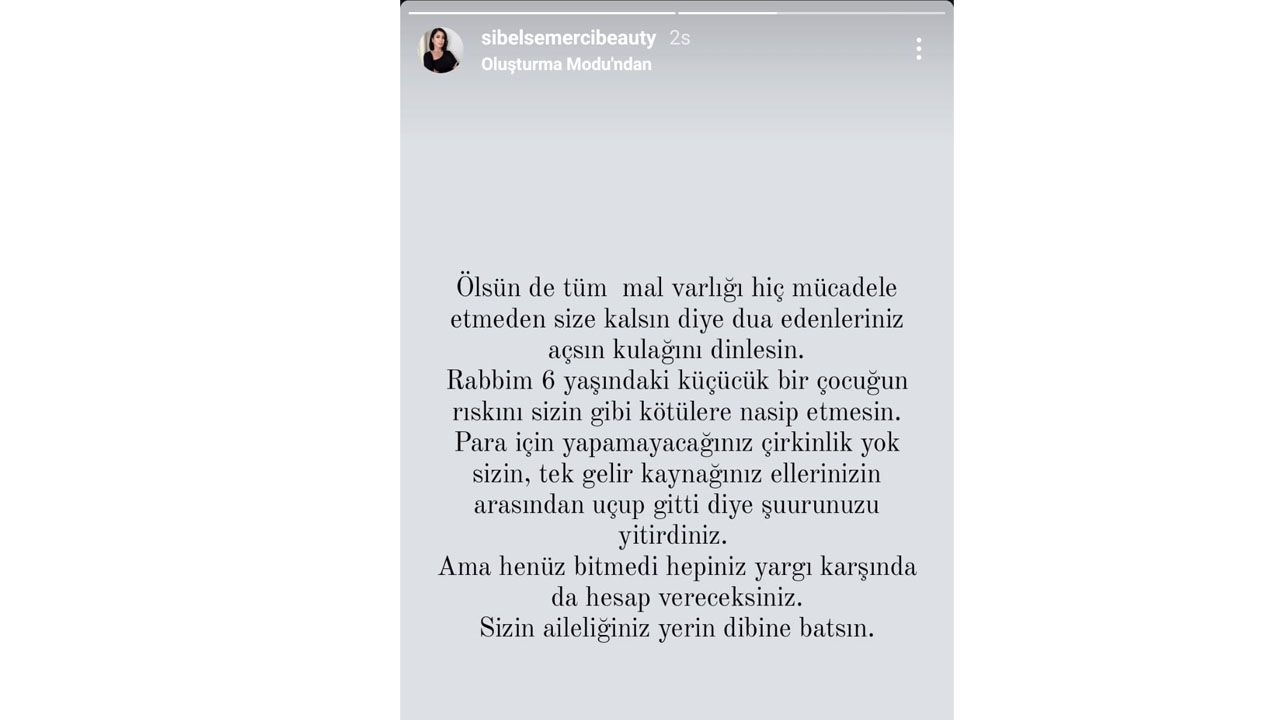 Ünlü ismin kardeşi Sibel Semerci ise sosyal medya hesabından şunları söyledi: 