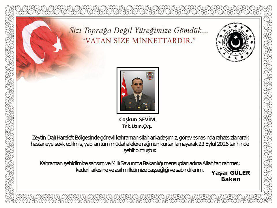 Zeytin Dalı Harekat bölgesinde görevi sırasında rahatsızlanan asker şehit oldu